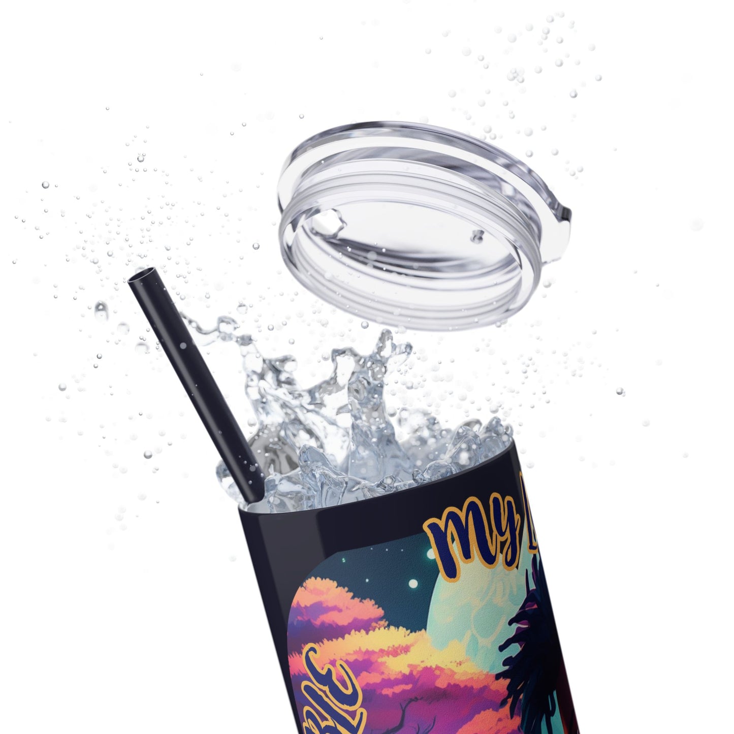 MY LOVE IS NOT INVISIBLE - Skinny Tumbler with Straw, 20oz