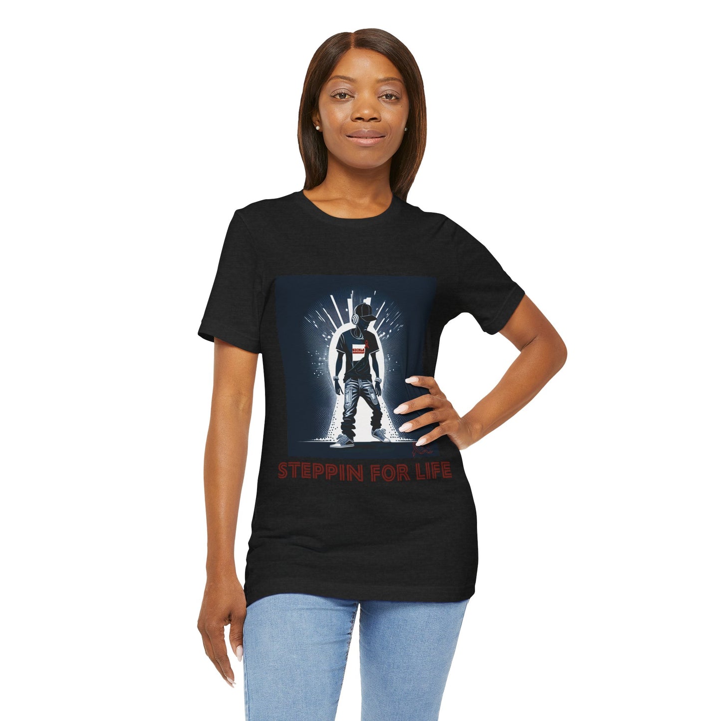 STEPPIN FOR LIFE - Unisex Jersey Short Sleeve Tee