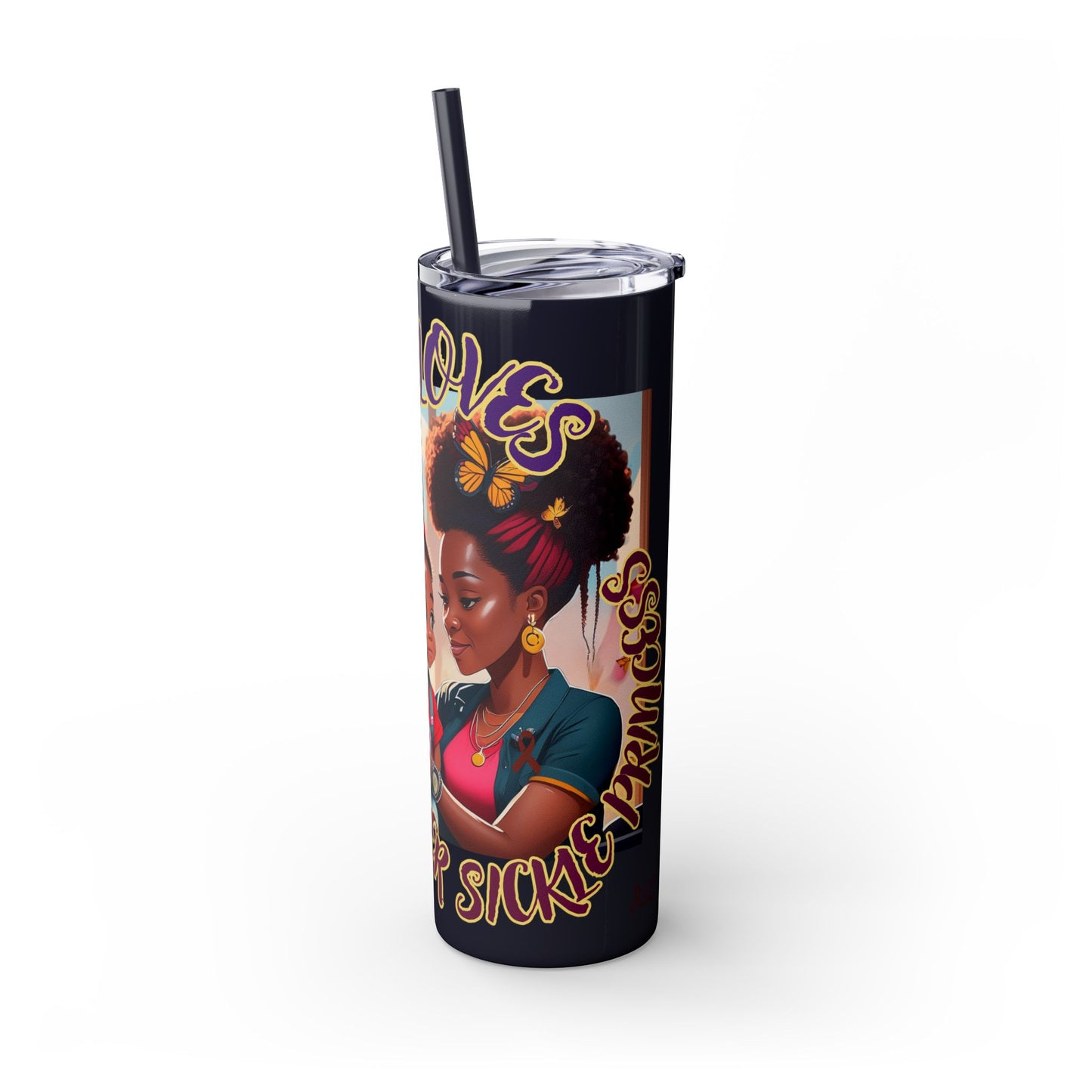 GRANDMA LOVES HER SICKLE PRINCESS - Skinny Tumbler with Straw, 20oz