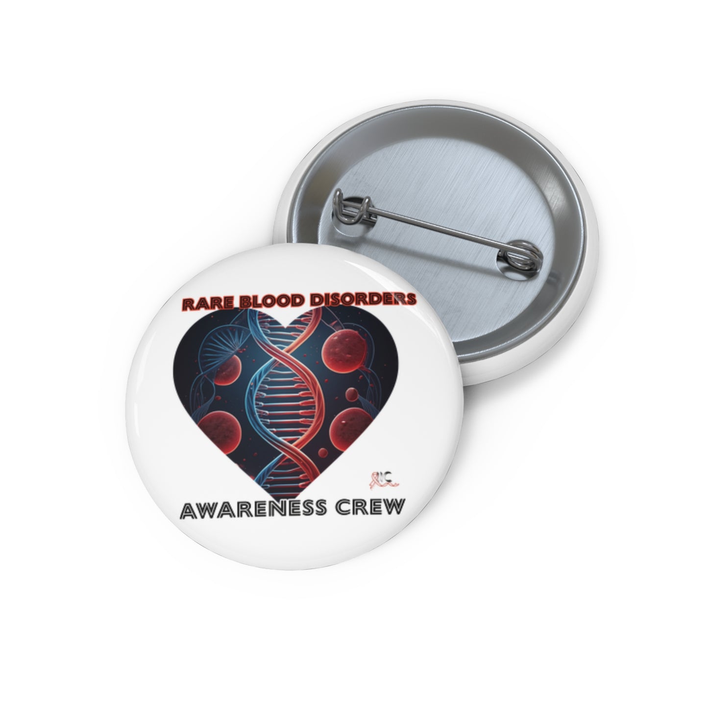 RARE BLOOD DISORDERS AWARENESS Custom Pin Buttons