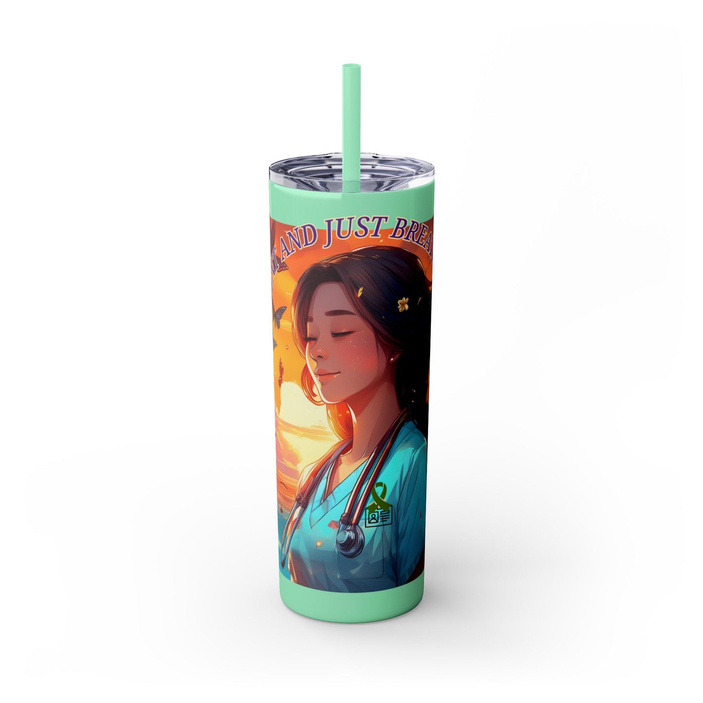 Just Breath: Nurses Rock! Collection Skinny Tumbler with Straw, 20oz