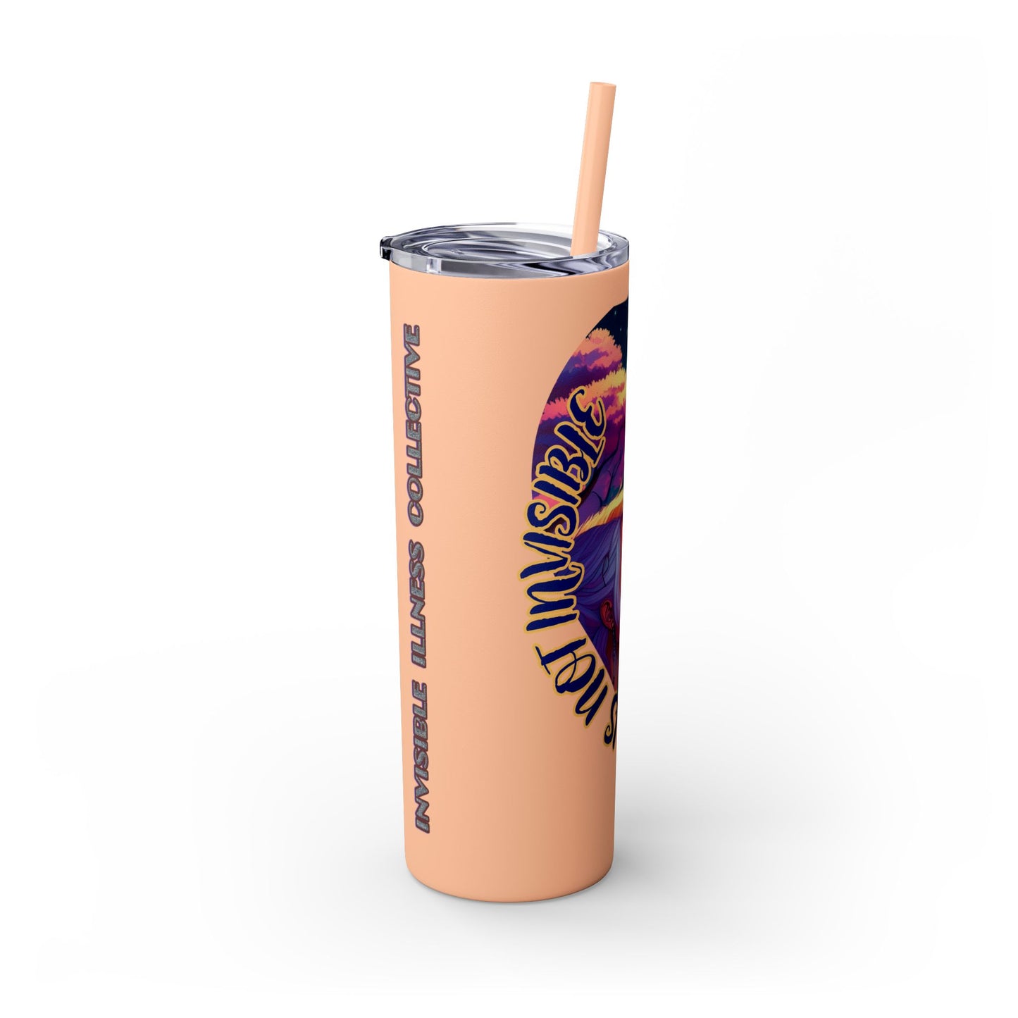 MY LOVE IS NOT INVISIBLE - Skinny Tumbler with Straw, 20oz