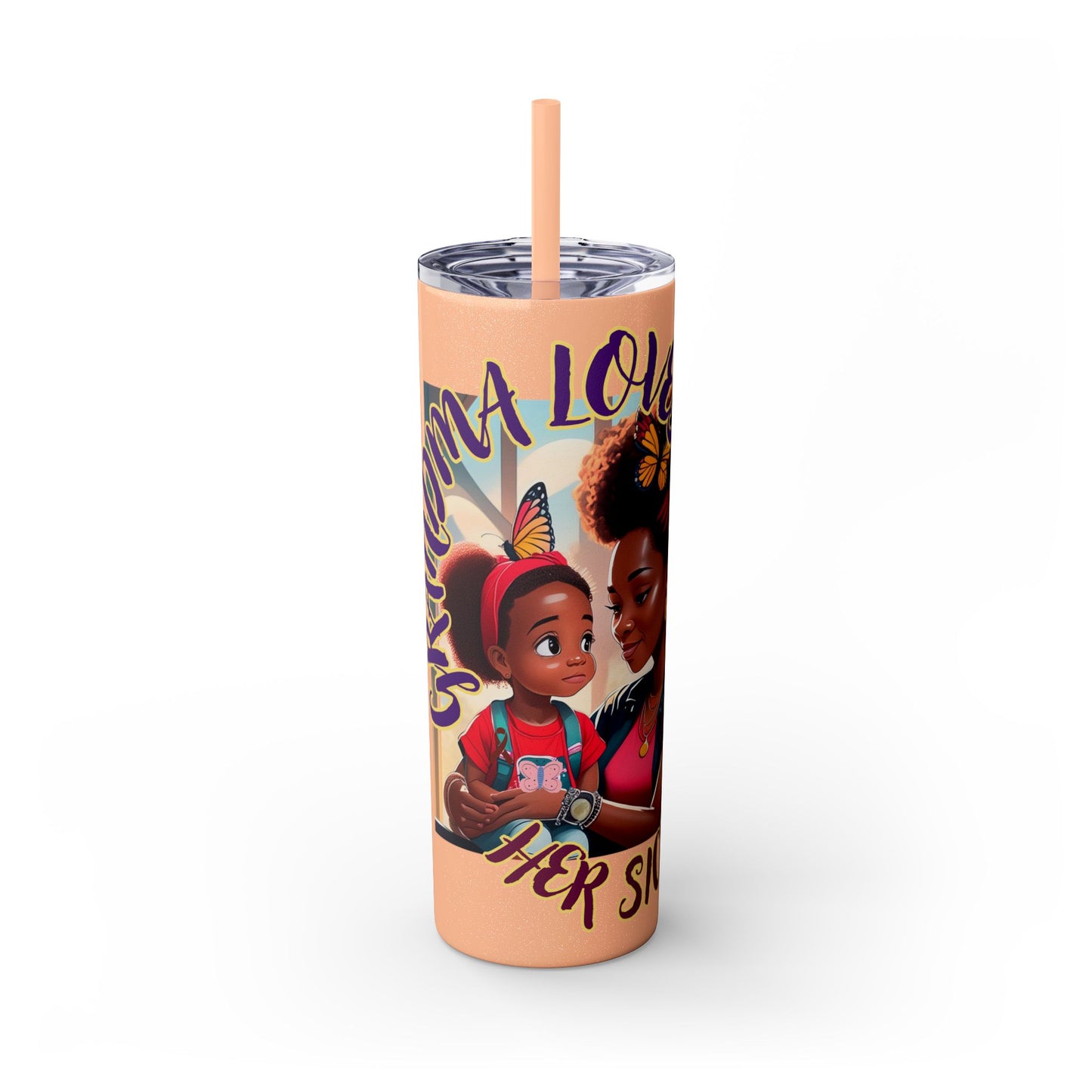 GRANDMA LOVES HER SICKLE PRINCESS - Skinny Tumbler with Straw, 20oz