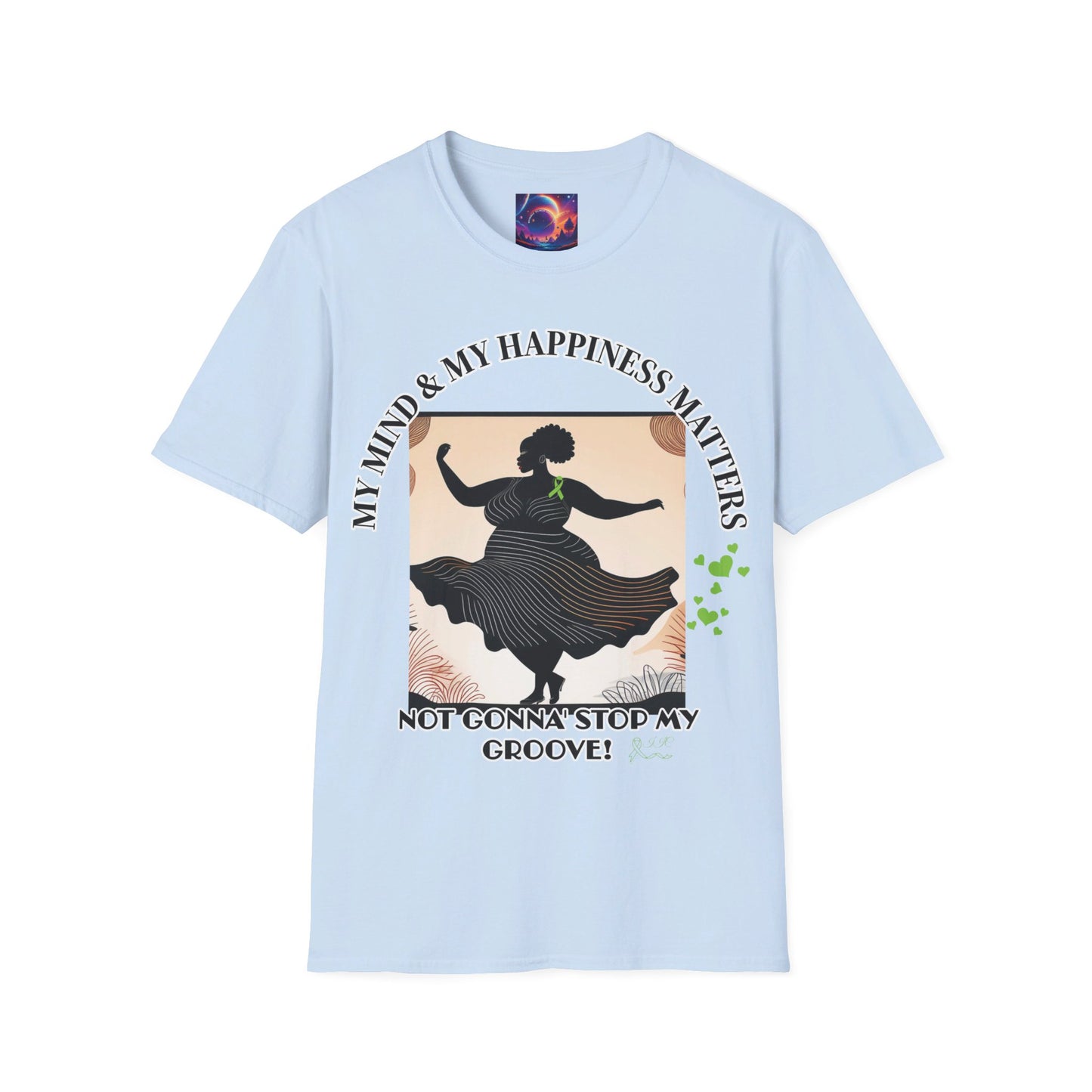 MY MIND & HAPPINESS MATTERS Unisex Soft style T-Shirt