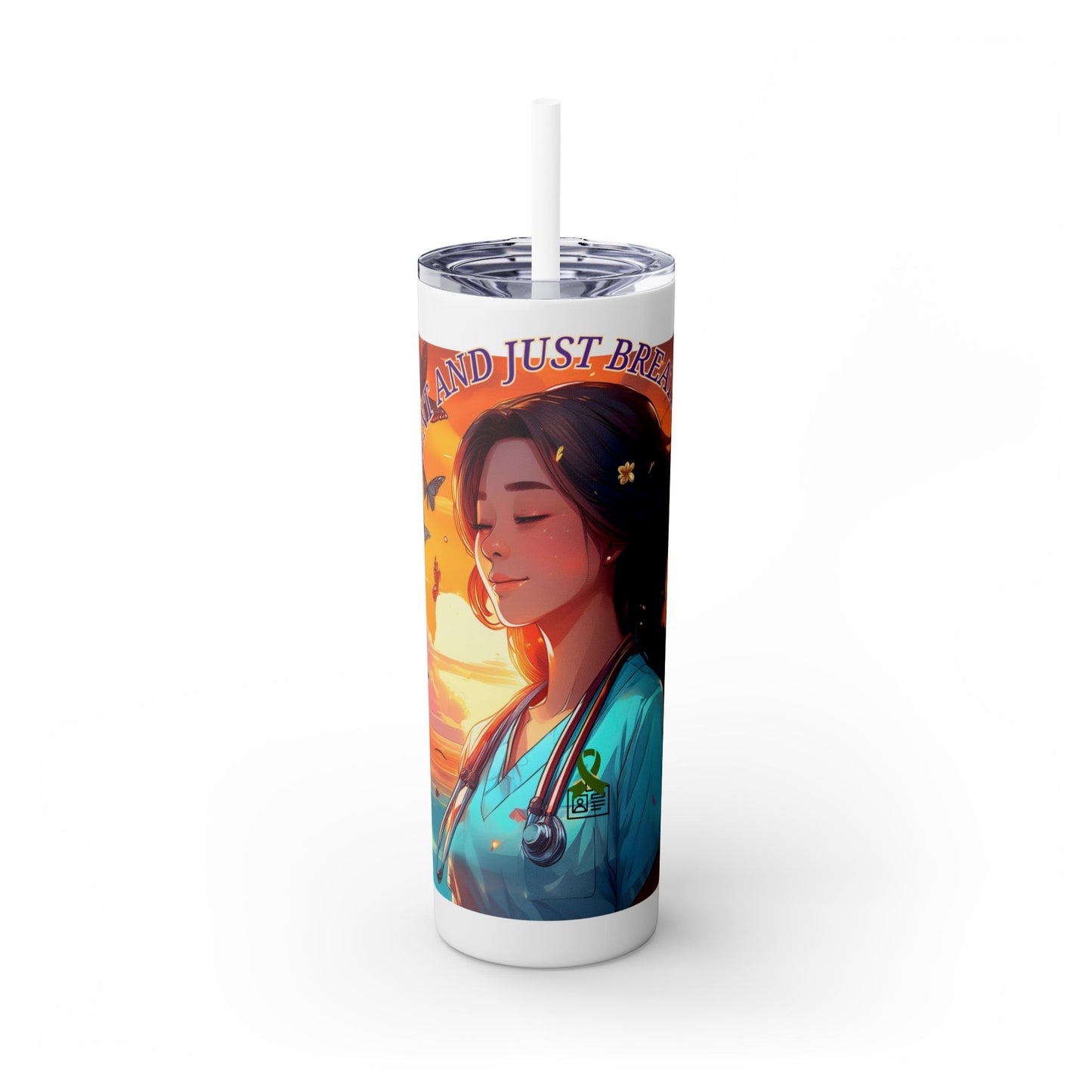 Just Breath: Nurses Rock! Collection Skinny Tumbler with Straw, 20oz