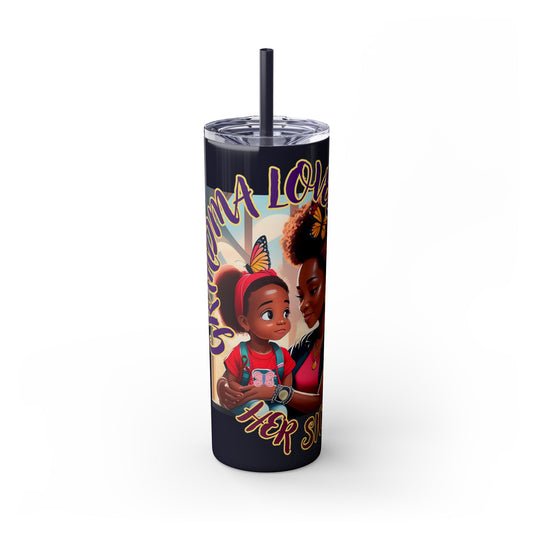 GRANDMA LOVES HER SICKLE PRINCESS - Skinny Tumbler with Straw, 20oz