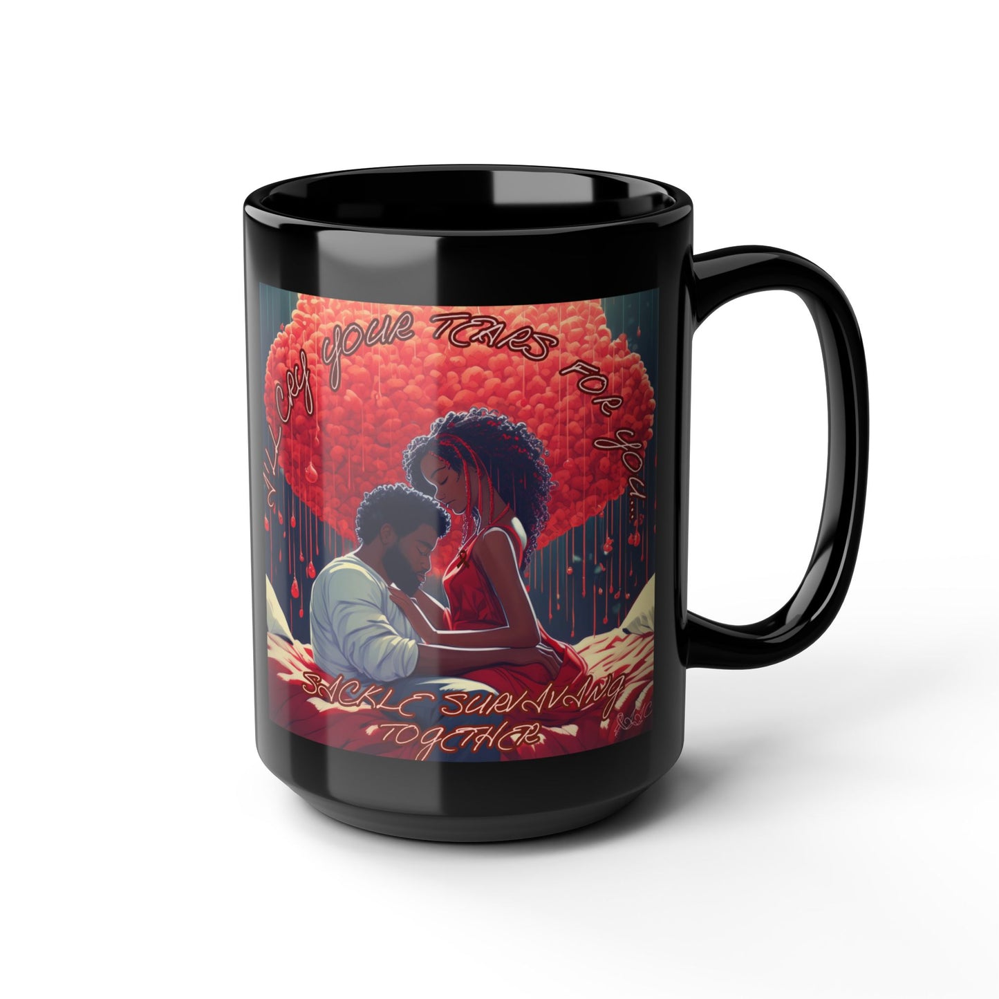 Cry For You Black Mug (11oz, 15oz)